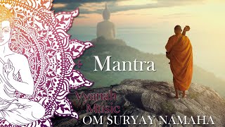 MANTRAOM SURYAY NAMAHAVYANAH [upl. by Gusta]