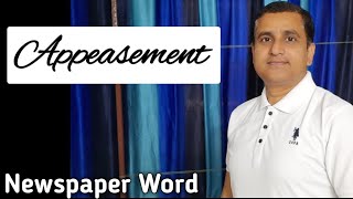 Appeasement Meaning in Hindi  Appeasement Politics  Newspaper Vocabulary NobleEnglishClasses [upl. by Elvin]