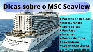 DICAS SOBRE O MSC SEAVIEW  PREÃ‡O DE TODOS OS SERVIÃ‡OS VENDIDOS A PARTE FUN PASS  BOTOX E MAIS [upl. by Zeuqcaj]