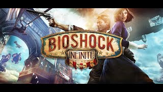 BIOSHOCK INFINTE 4K [upl. by Lustick]