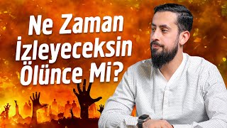 Ne Zaman İzleyeceksin Ölünce mi  Kenz Mehmedyildiz [upl. by Amarillas438]