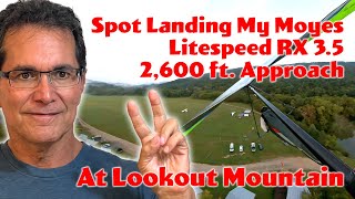 World Record Hang Gliding Spot Landing Distance Attempt 2600 foot approach Moyes Litespeed RX Pro [upl. by Efar512]