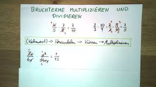 Bruchterme multiplizieren und dividieren [upl. by Sined908]