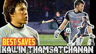 KAWIN THAMSATCHANAN BEST SAVE [upl. by Jordanna657]