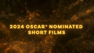 2024 Oscar Nominated Short Films PreNomination Trailer [upl. by Arihsaj]