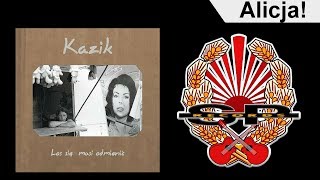 KAZIK  Alicja OFFICIAL AUDIO [upl. by Gavette747]