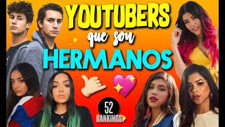 ¡LOS HERMANOS MÁS COOL DE TODO YOUTUBE D  52 Rankings [upl. by Pelligrini]