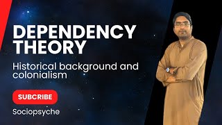 Dependency Theory with Historical Background sociopsyche [upl. by Inilahs]