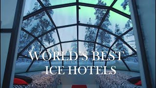 The Worlds Best Ice Hotels [upl. by Norrab]