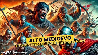 I Fatti Più Importanti del Tardo Impero e Alto Medioevo Invasioni Saccheggi e la Nascita dei Regni [upl. by Imogen858]