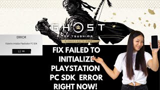 How To Fix Failed To Initialize PlayStation PC SDK  PlayStation PC SDK Error In Ghost Of Tsushima [upl. by Kal]