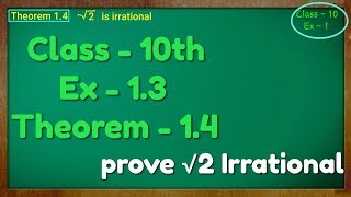 Class  10th Ex  1 Theorem 14Real Numbers NCERT CBSE prove root 2 irrational [upl. by Ynnelg]