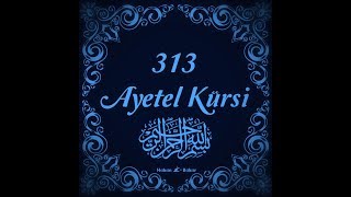 313 Ayetel Kürsi ne muradın varsa hasıl olurAllahın izniyle 💗 [upl. by Gibbons]