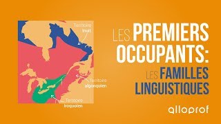 Les premiers occupants  les familles linguistiques  Histoire  Alloprof [upl. by Yarvis]