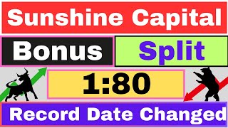 180 Bonus announced today Sunshine Capital Ltd share stock bonus split news bonusshare [upl. by Erdrich]