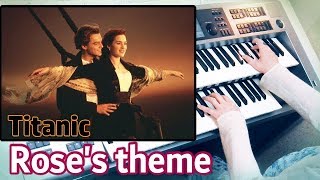 Titanic  Roses theme タイタニック「ローズのテーマ」エレクトーン演奏 [upl. by Serena]