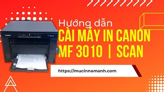 Canon MF3010 Driver Hướng dẫn cài đặt  Phần mềm Scan MF Toolbox [upl. by Trinetta]