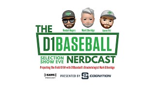 The D1Baseball NerdCast Selection Eve Special [upl. by Jeggar]