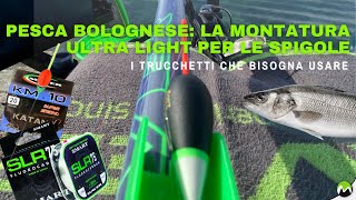 PESCA BOLOGNESE  La montatura ULTRA LIGHT per le SPIGOLE  I trucchetti che bisogna usare [upl. by Annaer]