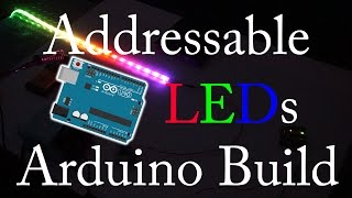 100 Addressable LED Lights Arduino Build Quick [upl. by Odawa]