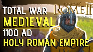 A HOLY EMPIRE  Holy Roman Empire Total War Rome 2 Medieval 1100 AD MOD [upl. by Ginevra]