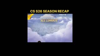 CS S26 SEASON RECAP freefire [upl. by Maridel]