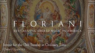 Introit for the 13th Sunday in Ordinry Time Omnes gentes [upl. by Fayina]