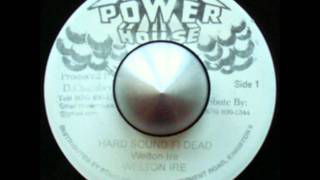 Welton Irie  Hard Sound Fi Deadwmv [upl. by Betti]