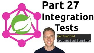 Spring Boot GraphQL Tutorial 27  Integration Testing GraphQLTestTemplate [upl. by Amasa]