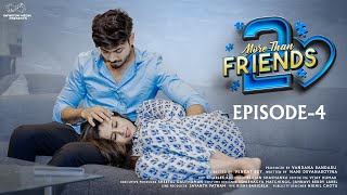 More Than Friends  Season 2  Episode  4  Sheetal Gauthaman  Vamsi Kotu  Infinitum Media [upl. by Levitan563]