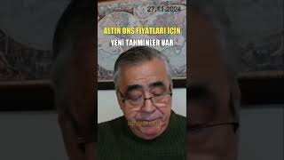 ALTIN ONS FİYATLARI İÇİNYENİ TAHMİNLER VAR [upl. by Uaerraj]