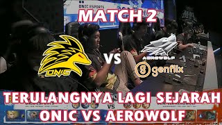 ONIC VS GENFLIX AEROWOLF Match 2  MPL ID SEASON 4  Week 8 [upl. by Anivle445]