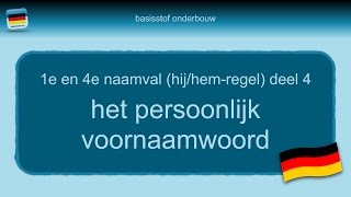 Bijles Duits grammatica 18 1e4e naamval  hijhemregel deel 4 het persoonlijk voornaamwoord [upl. by Kared322]