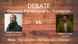 Oneness Pentecostal vs Trinitarian Debate Satchell vs Burgos [upl. by Strephonn]