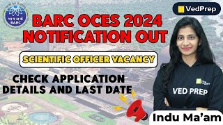 BARC OCES 2024 Notification Out  Scientific Officer Vacancy  VedPrep Physics Academy [upl. by Yendor]