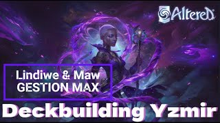 ALTERED TCG  YZMIRLINDIWE amp MAW  Deck building Gestion Max [upl. by Kramal955]