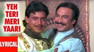 Teri Meri Yaari Lyrical Video  Daata  Mithun Chakraborty Suresh Oberoi [upl. by Nohtanoj708]