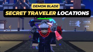 Secret Traveler Spawn Locations  Roblox Demon Blade [upl. by Niamor]