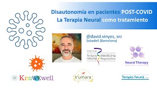 DISAUTONOMÍA en pacientes POSTCOVID la TERAPIA NEURAL como opción terapéutica [upl. by Yve325]