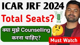 ICAR 2024 Latest News  ICAR Seats vs Ranks  ICAR JRF Counseling 2024  Krishi Kranti IG [upl. by Novello547]