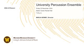 University Percussion Ensemble Marja Kerney Director [upl. by Ailemrac]