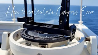 HOW TO CALCULATE COMPASS ERROR ONBOARD navigation officer merchantnavy lifeatsea [upl. by Luing]