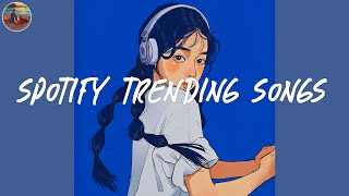 Spotify trending songs 🎧 Spotify playlist 2024  Good songs to listen to on Spotify 2024 [upl. by Ruben]