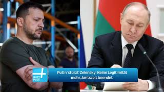 Putin ‘stürzt’ Zelensky Keine Legitimität mehr Amtszeit beendet [upl. by Valentine152]