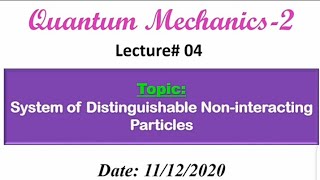 Noninteracting Distinguishable Particles in Quantum Mechanics UrduHindi [upl. by Eetsud]