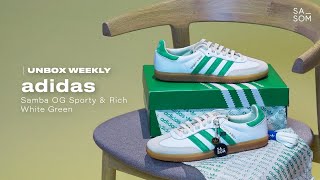 Sasom Unbox EP 84  adidas Samba OG Sporty amp Rich White Green [upl. by Winola]