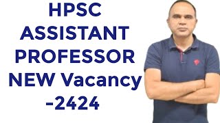 HPSC Assistant Professor 2424 New VacancyApply dateExam Date [upl. by Viola956]