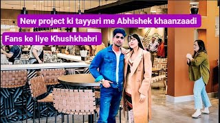 Fans ke liye hai badi khushkhabri Abhishek khaanzaadi ka hua reunion hua new project ki shuruaat [upl. by Eatnod]