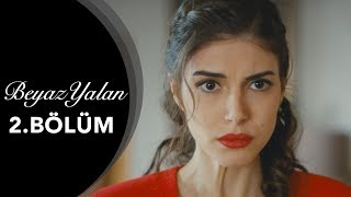 Beyaz Yalan  2Bölüm [upl. by Elumas]