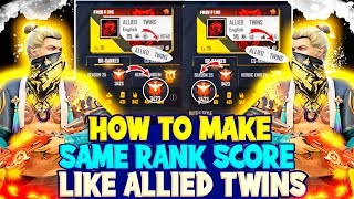 This is how we make our Rank score same😉 Season 25  ft Allied Twins  Garena Free Fire [upl. by Riordan]